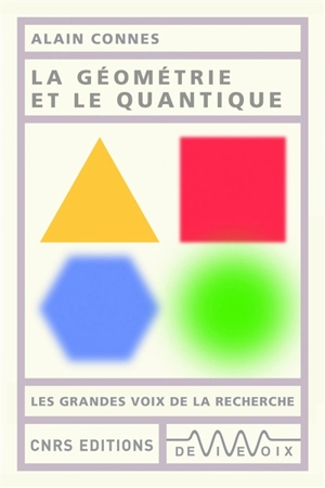 La géométrie et le quantique - Alain Connes