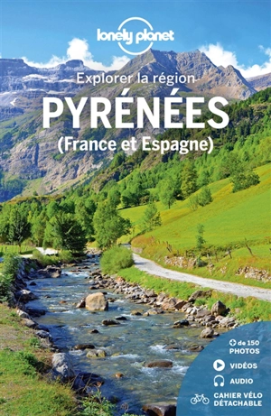 Pyrénées (France et Espagne) : explorer la région