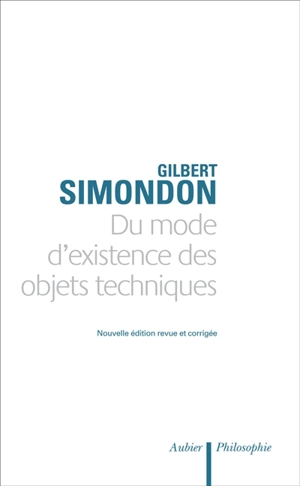 Du mode d'existence des objets techniques - Gilbert Simondon
