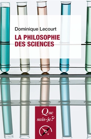 La philosophie des sciences - Dominique Lecourt