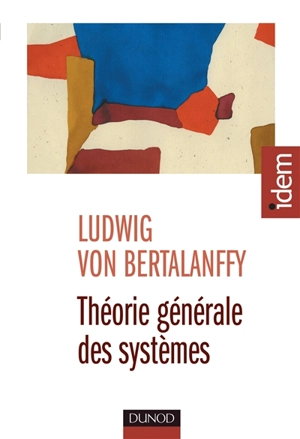 Théorie générale des systèmes - Ludwig von Bertalanffy