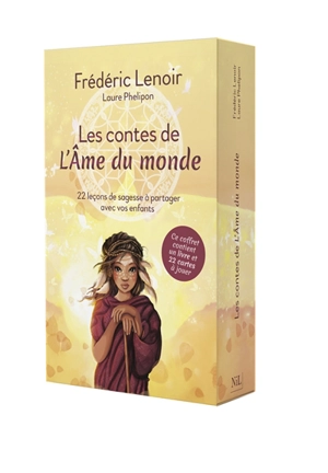 Les contes de L'âme du monde : 22 leçons de sagesse à partager avec vos enfants - Frédéric Lenoir