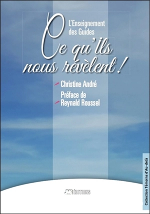 L'enseignement des guides : ce qu'ils nous révèlent ! - Christine André