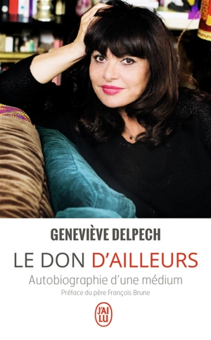 Le don d'ailleurs - Geneviève Delpech