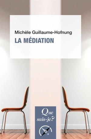 La médiation - Michèle Guillaume-Hofnung
