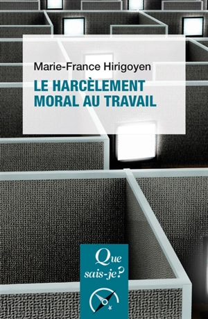 Le harcèlement moral au travail - Marie-France Hirigoyen
