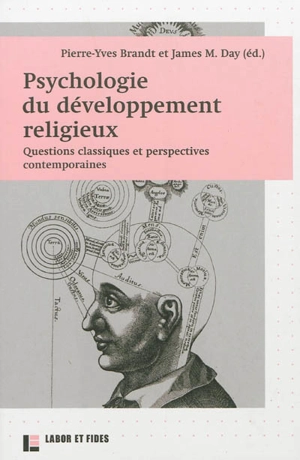 Psychologie du développement religieux : questions classiques et perspectives contemporaines