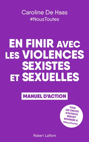 En finir avec les violences sexistes et sexuelles : manuel d'action - Caroline de Haas