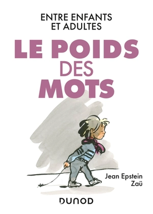 Le poids des mots : entre enfants et adultes - Jean Epstein