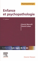 Enfance et psychopathologie - Daniel Marcelli