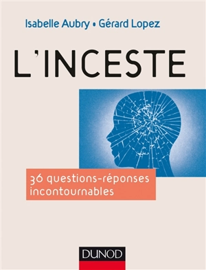 L'inceste : 36 questions-réponses incontournables - Isabelle Aubry
