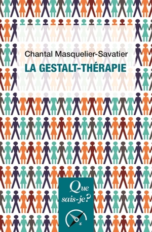 La gestalt-thérapie - Chantal Masquelier-Savatier