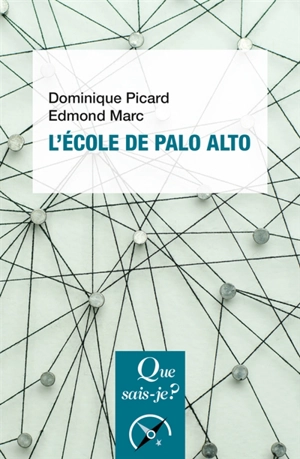 L'école de Palo Alto - Dominique Picard