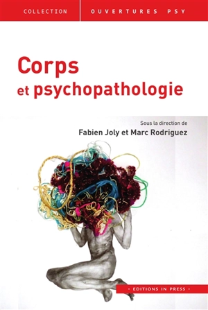 Corps et psychopathologie : Biarritz, 3 juin 2018 - Association Corps et psyché (Saint-Pal-de-Mons, Haute-Loire). Congrès national (14 ; 2018 ; Biarritz, Pyrénées-Atlantiques)