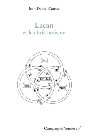 Lacan et le christianisme - Jean-Daniel Causse