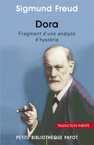 Dora : fragment d'une analyse d'hystérie - Sigmund Freud