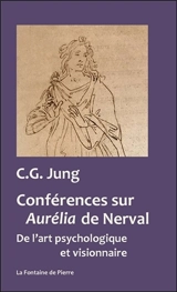 Conférences sur Aurélia de Nerval - Carl Gustav Jung