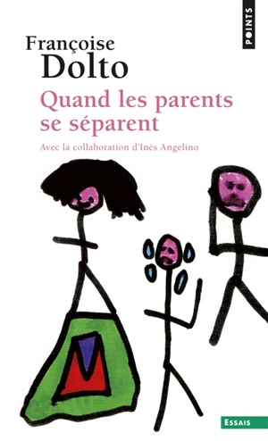 Quand les parents se séparent - Françoise Dolto