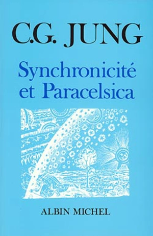 Synchronicité et Paracelsica - Carl Gustav Jung