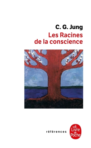 Les racines de la conscience : études sur l'archétype - Carl Gustav Jung