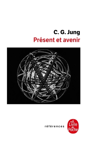 Présent et avenir - Carl Gustav Jung