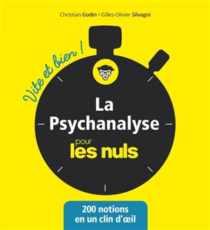 La psychanalyse pour les nuls : 200 notions en un clin d'oeil - Christian Godin