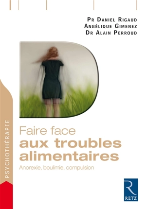 Faire face aux troubles alimentaires : anorexie, boulimie, compulsion - Angélique Gimenez