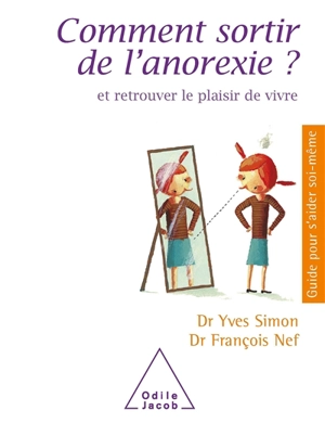 Comment sortir de l'anorexie ? - Yves Simon