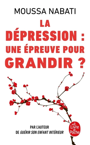 La dépression, une épreuve pour grandir ? - Moussa Nabati