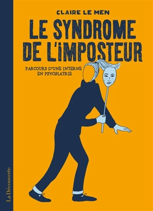 Le syndrome de l'imposteur : parcours d'une interne en psychiatrie - Claire Le Men