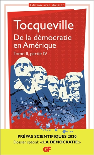 De la démocratie en Amérique : tome II, partie IV - Alexis de Tocqueville