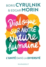 Dialogue sur notre nature humaine : l'unité dans la diversité - Edgar Morin