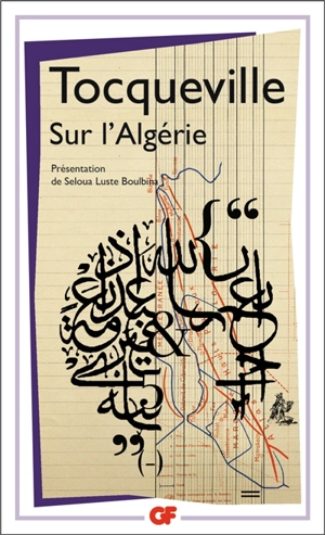 Sur l'Algérie - Alexis de Tocqueville