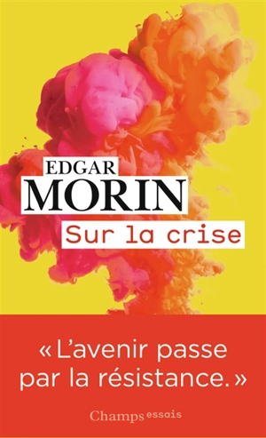 Sur la crise - Edgar Morin