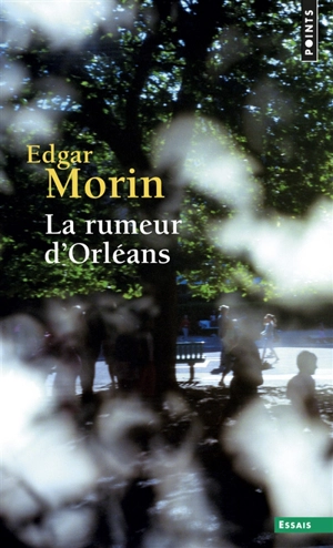 La rumeur d'Orléans. La rumeur d'Amiens - Edgar Morin