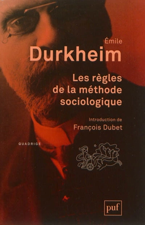 Les règles de la méthode sociologique - Emile Durkheim