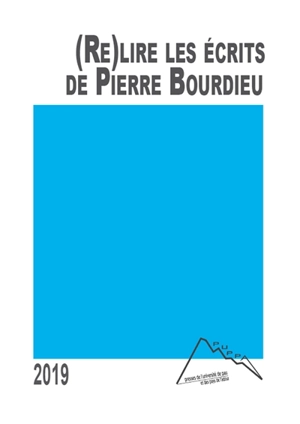 (Re)lire les écrits de Pierre Bourdieu : pour une démarche socio-anthropologique critique et créatrice - Abel Kouvouama