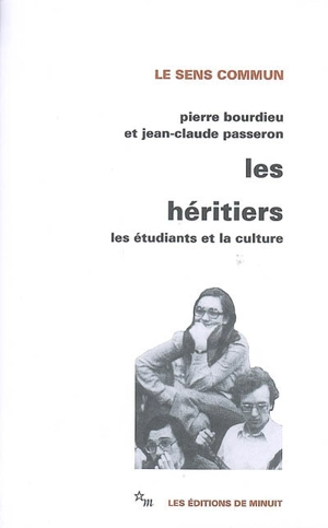 Les héritiers : les étudiants et la culture - Pierre Bourdieu