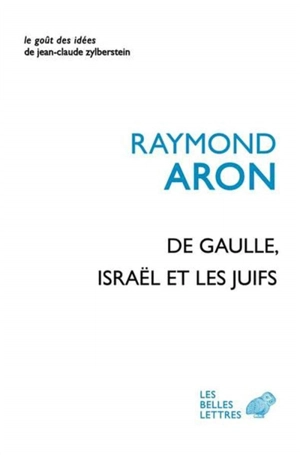 De Gaulle, Israël et les Juifs - Raymond Aron