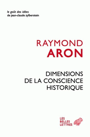 Dimensions de la conscience historique - Raymond Aron