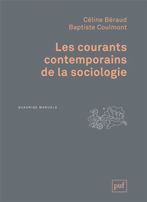 Les courants contemporains de la sociologie - Céline Béraud
