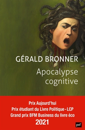Apocalypse cognitive - Gérald Bronner