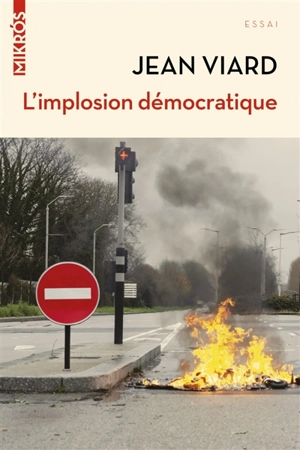 L'implosion démocratique : pour un nouveau pacte territorial - Jean Viard