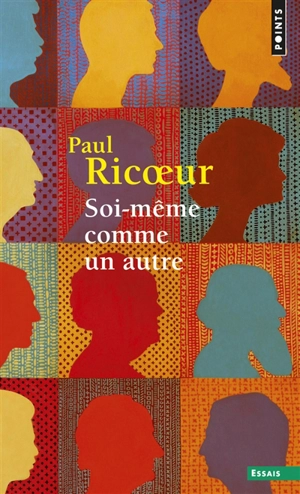 Soi-même comme un autre - Paul Ricoeur