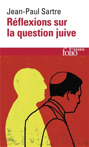 Réflexions sur la question juive - Jean-Paul Sartre