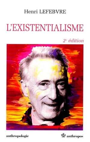 L'existentialisme - Henri Lefebvre