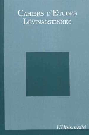 Cahiers d'études lévinassiennes, n° 10. L'université
