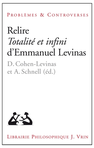 Relire Totalité et infini d'Emmanuel Levinas