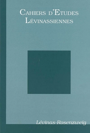 Cahiers d'études lévinassiennes, n° 8. Levinas-Rosenzweig