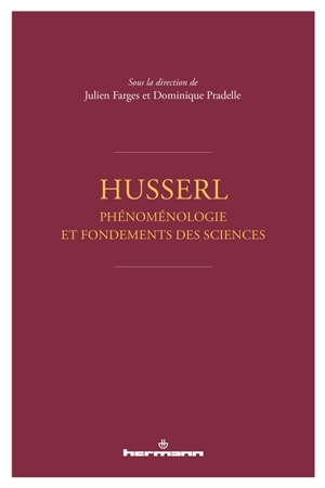 Husserl : phénoménologie et fondements des sciences